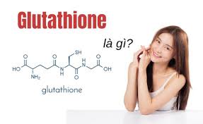 Glutathione là serum chăm sóc da và hỗ trợ giảm thâm nám